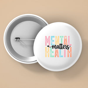 Pin Buttons Mental Health Matters