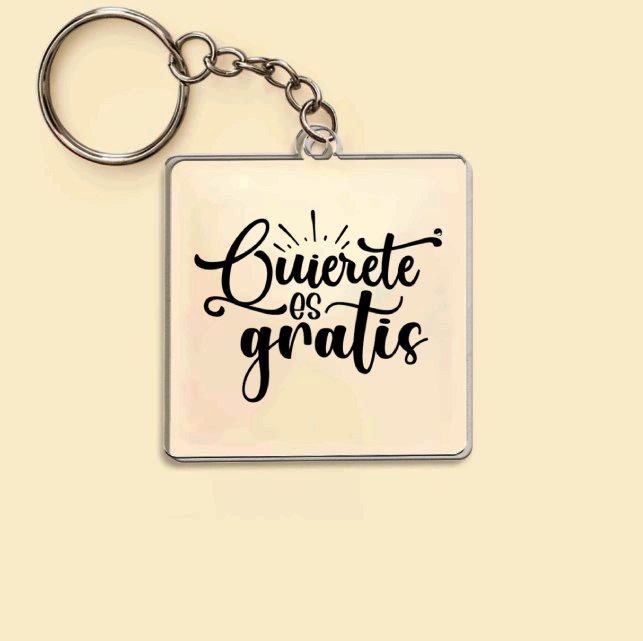 Keychain Quierete Es Gratis