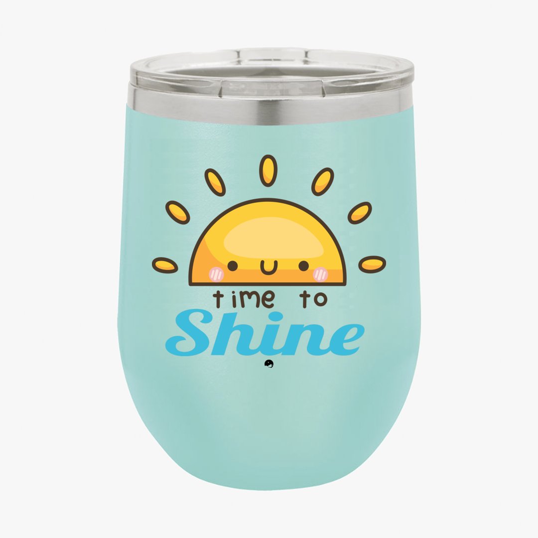 Wine Tumbler Time To Shine