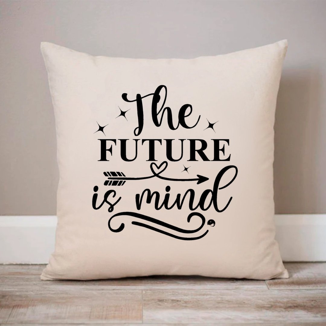 Pillow Case The Future Is Mind