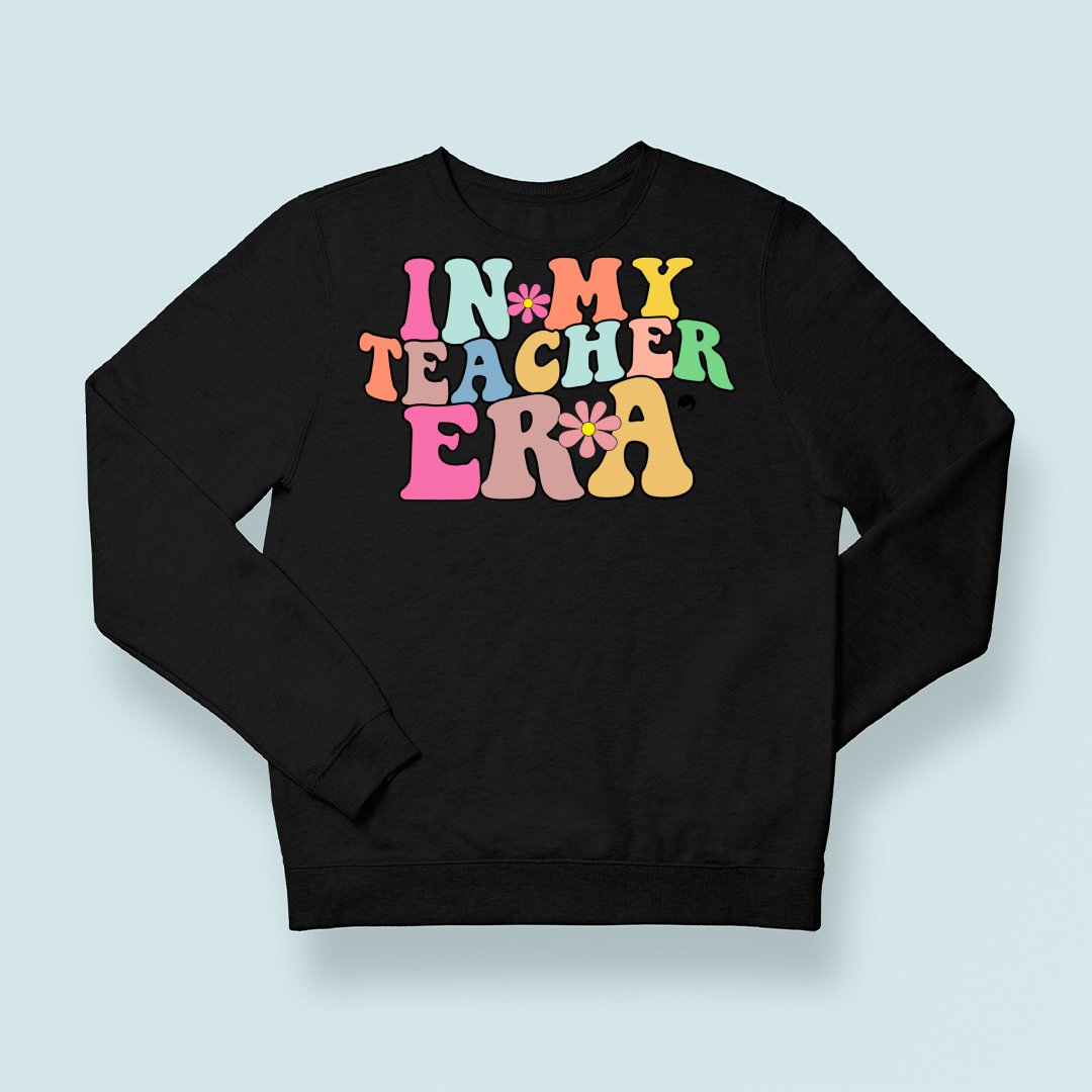 Sweatshirt Unisex In My Teacher Era