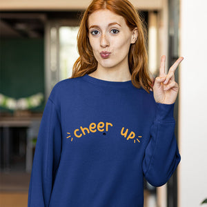 Sweatshirt Unisex Cheer Up