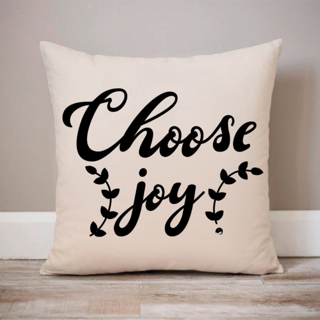 Pillow Case Choose Joy