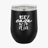 Wine Tumbler Rie Cada Dia