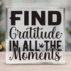 Square Acrylic glass Find Gratitude In All The Moments