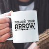 Mug Follow Your Arrow