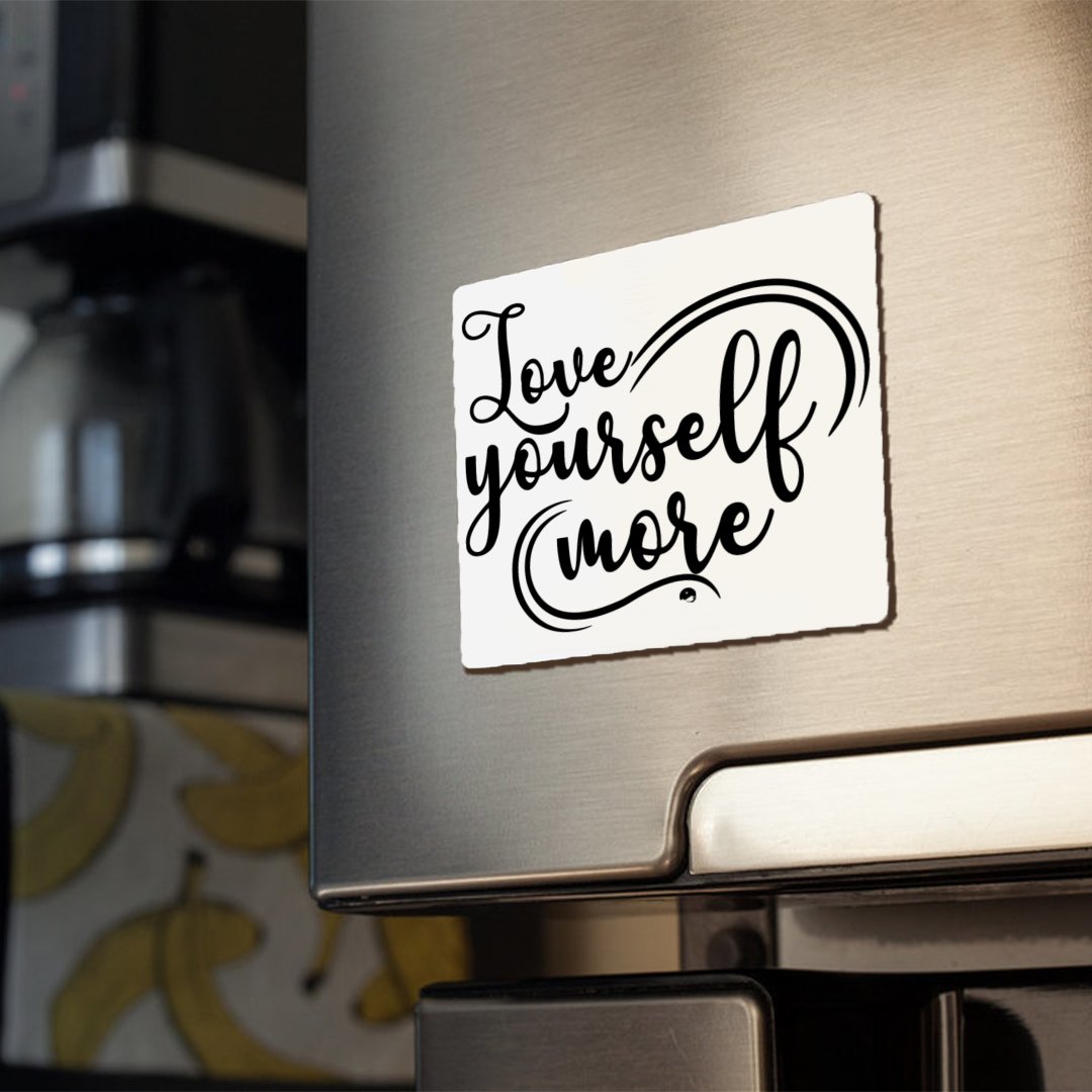 Magnets Love Yourself More