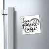 Magnets Love Yourself More