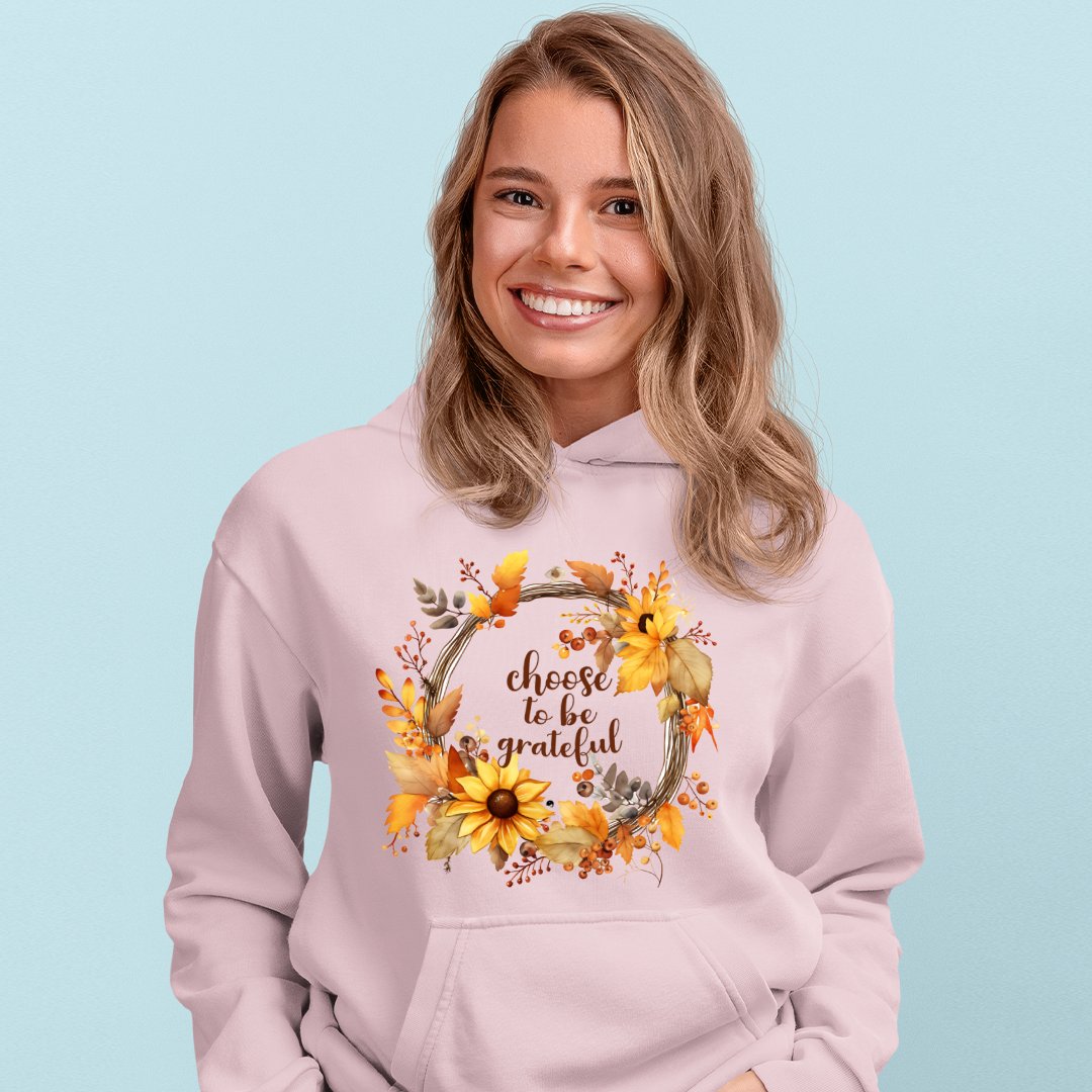 Hoodie Unisex Choose To Be Grateful