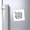 Magnets Positive Mind Positive Life