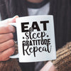 Mug Eat Sleep Gratitude Repeat