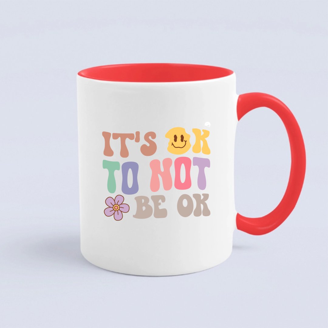 Mug It's Ok To Not Be Ok