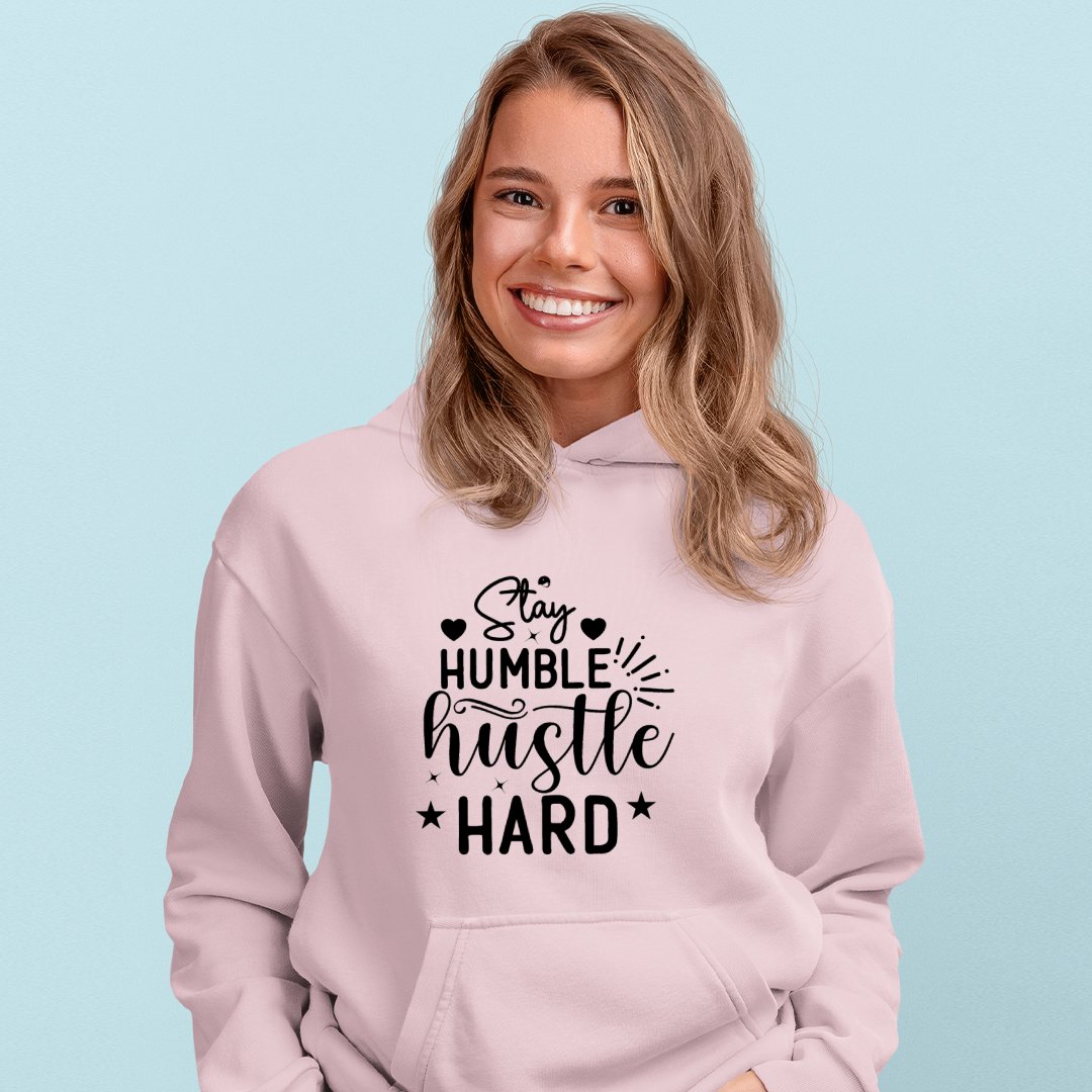 Hoodie Unisex Stay Humble Hustle Hard