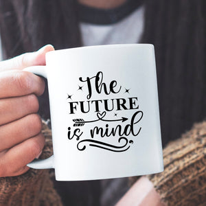 Mug The Future Is Mind