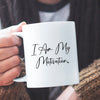 Mug I Am My Motivation