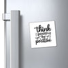 Magnets Think Positive Be Positive