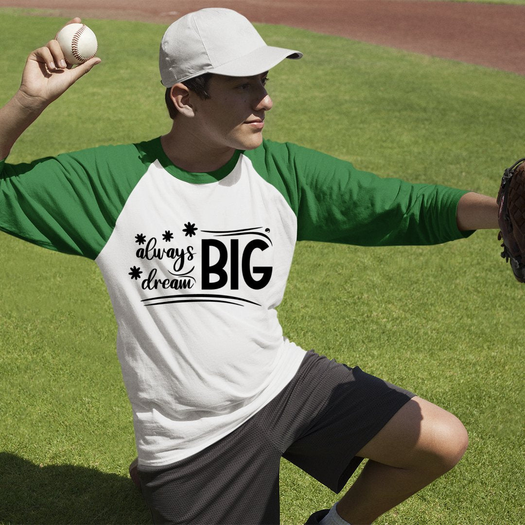 Unisex Sleeve Baseball Tee Always Dream Big