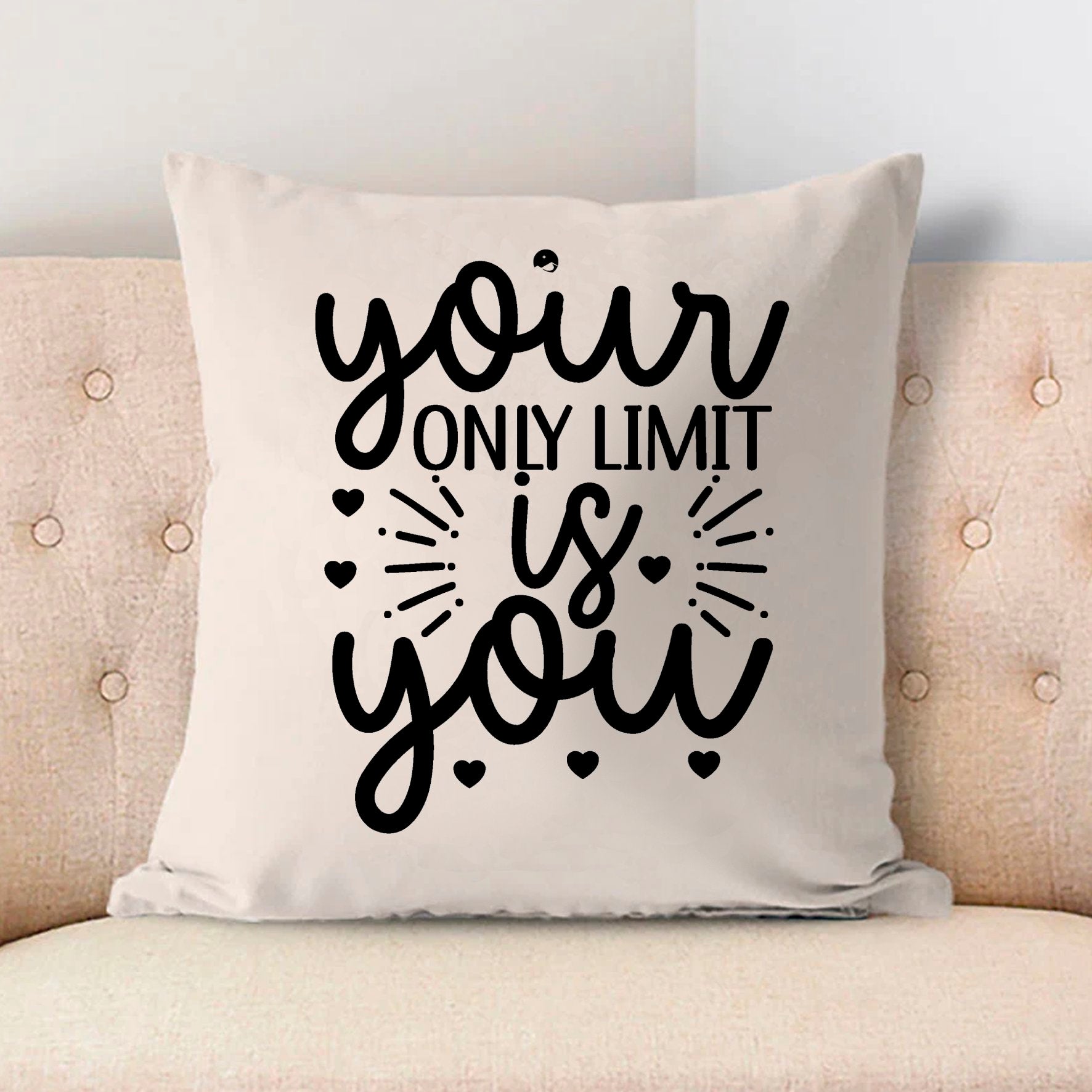 Pillow Case Your Only Limit Is You