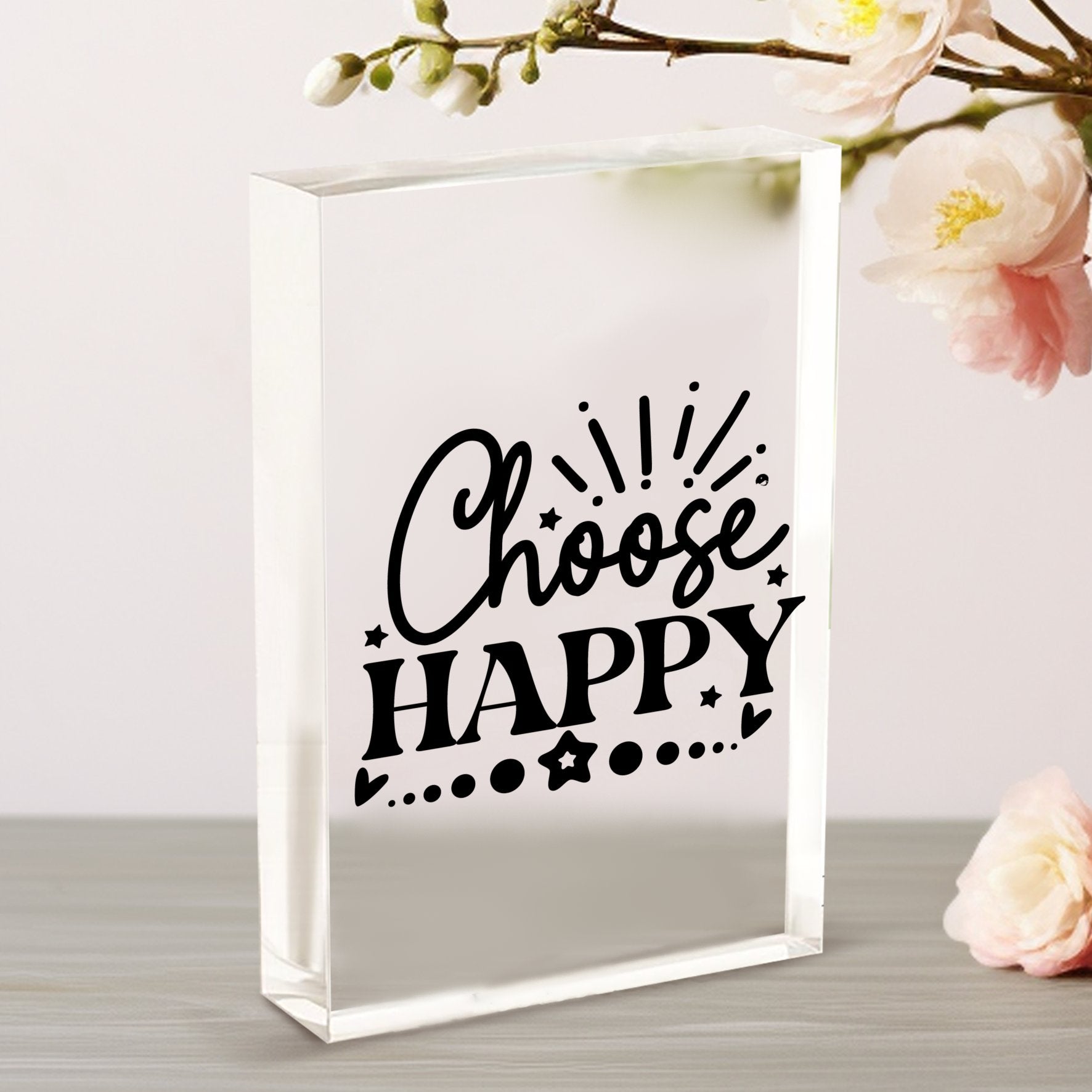 Vertical Acrylic Glass Choose Happy