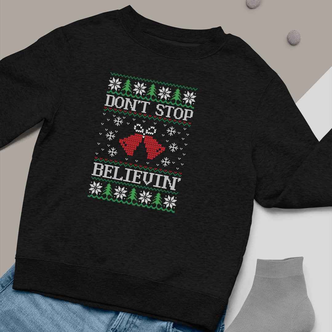 Sweatshirt Unisex Don't Stop Believin'