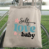 Tote Bag Self Love Baby