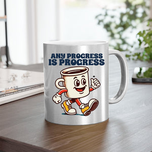 Mug Any Progress Is Progress