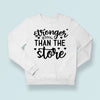 Sweatshirt Unisex Stronger Than The Storm