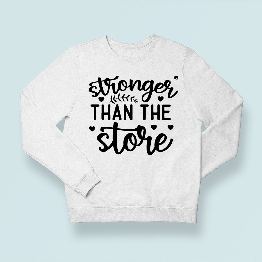 Sweatshirt Unisex Stronger Than The Storm