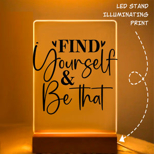 Glass Acrylic Find Yourself & Be Than