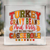 Square Acrylic glass Turkey Gravy Beans And Rolls Let Me See That Casserole