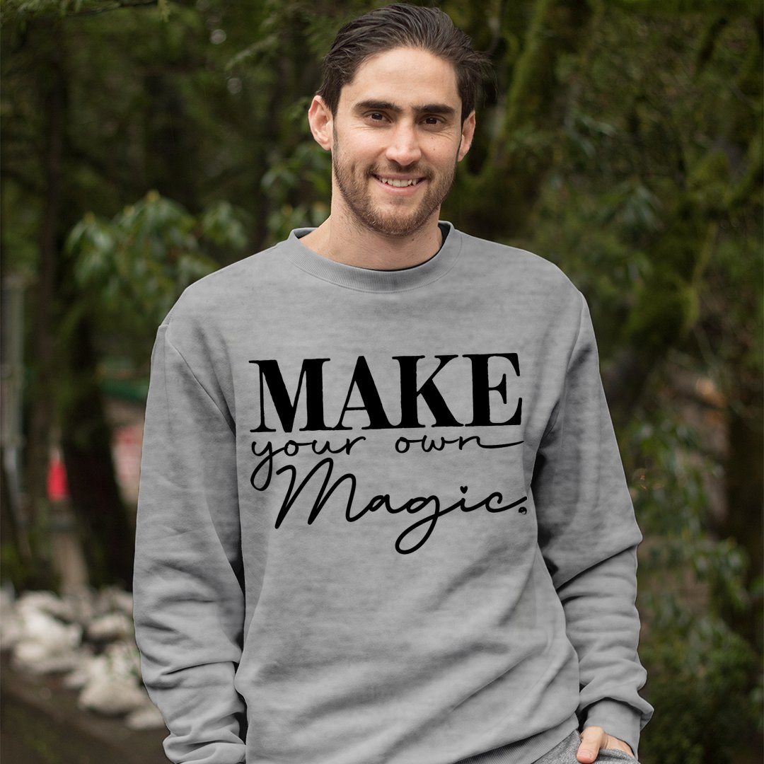 Sweatshirt Unisex Make Your Own Magic