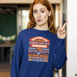 Sweatshirt Unisex Gratitude Can Transform Common Days Into Thanksgivings