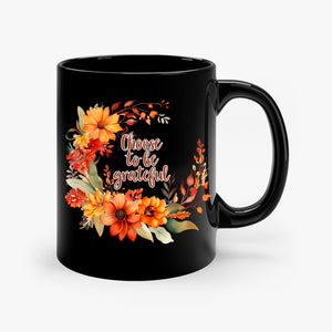 Mug Choose To Be Grateful