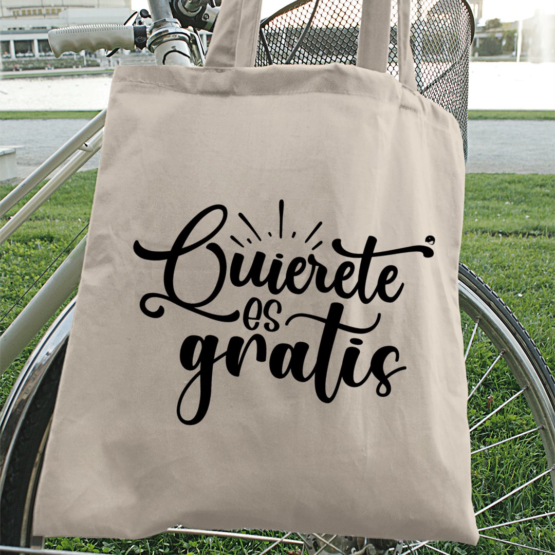 Tote Bag Quierete Es Gratis