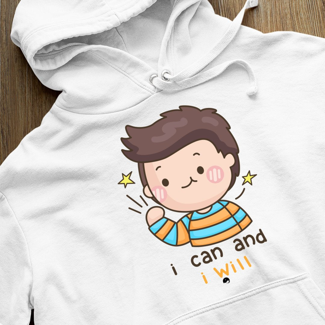 Hoodie Unisex I Can And I Will