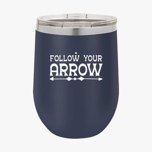 Wine Tumbler Follow Your Arrow