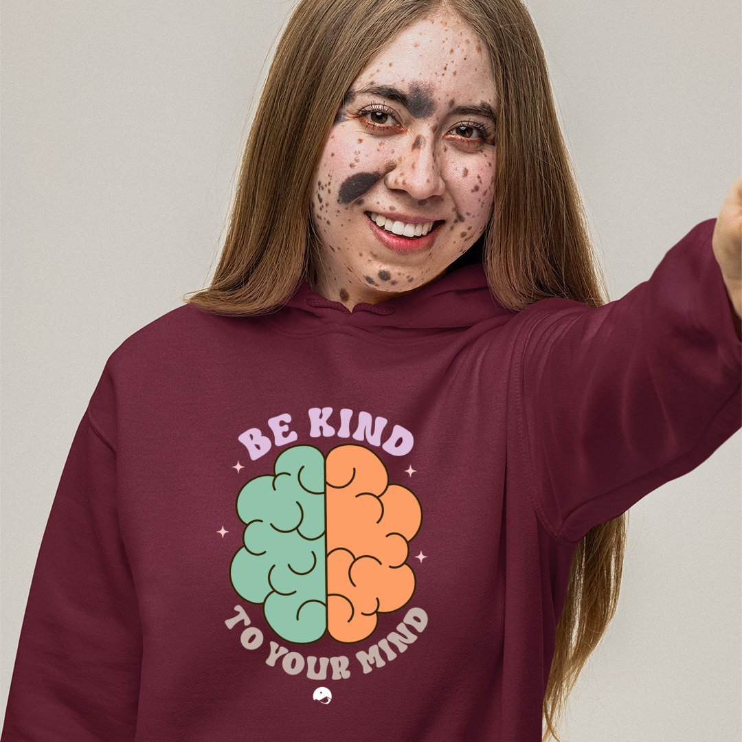 Hoodie Unisex Be Kind To Your Mind