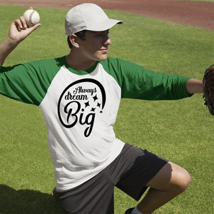 Unisex Sleeve Baseball Tee Always Dream Big