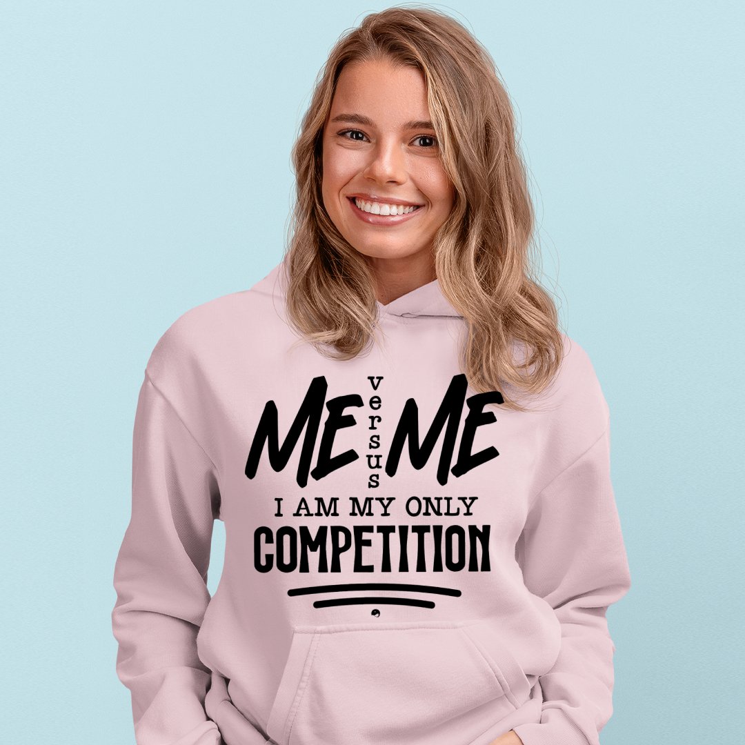 Hoodie Unisex I Am My Only Competition