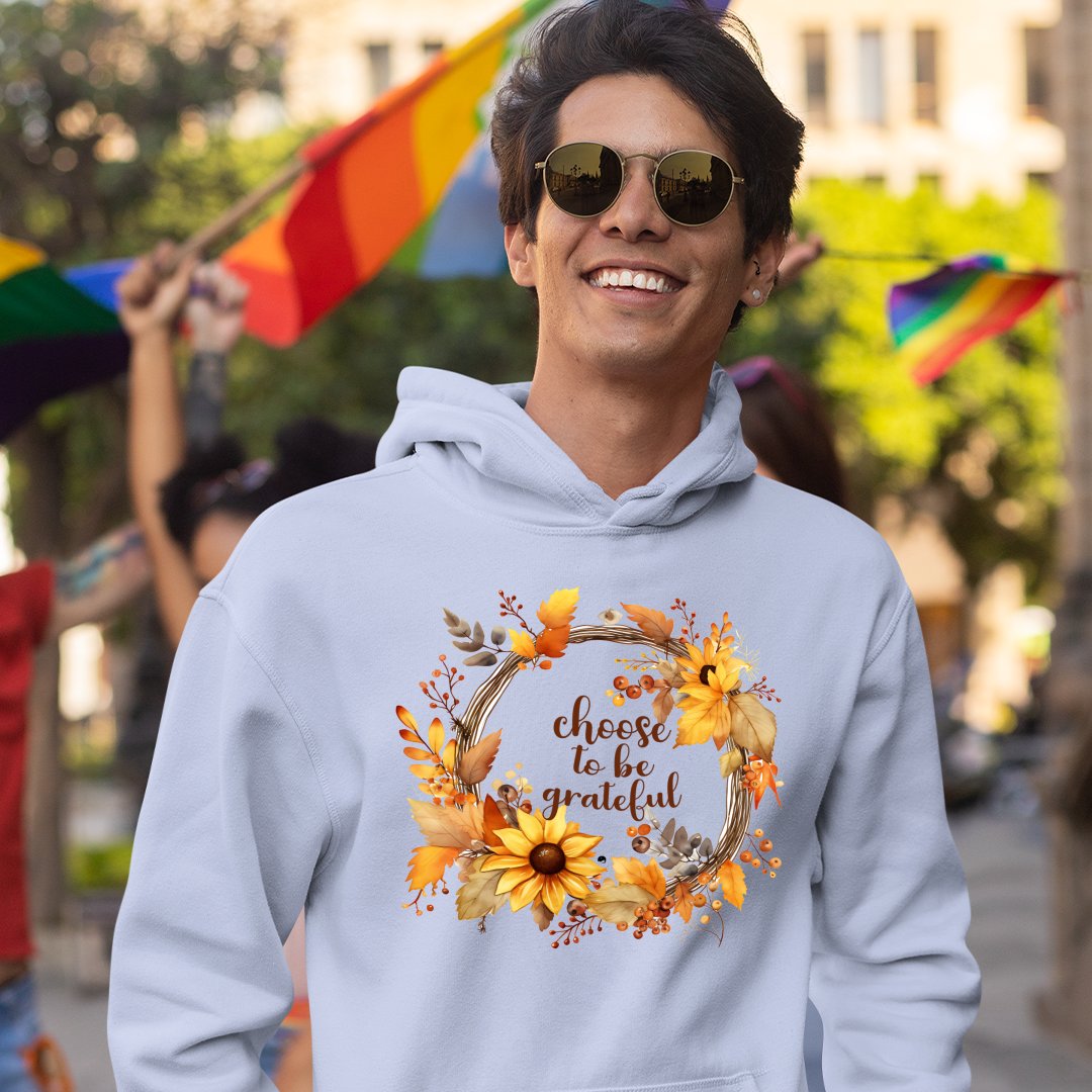 Hoodie Unisex Choose To Be Grateful