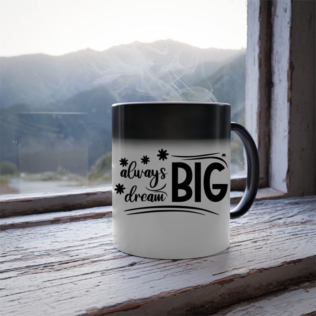 Mug Always Dream Big