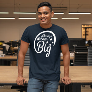 T-Shirt Always Dream Big