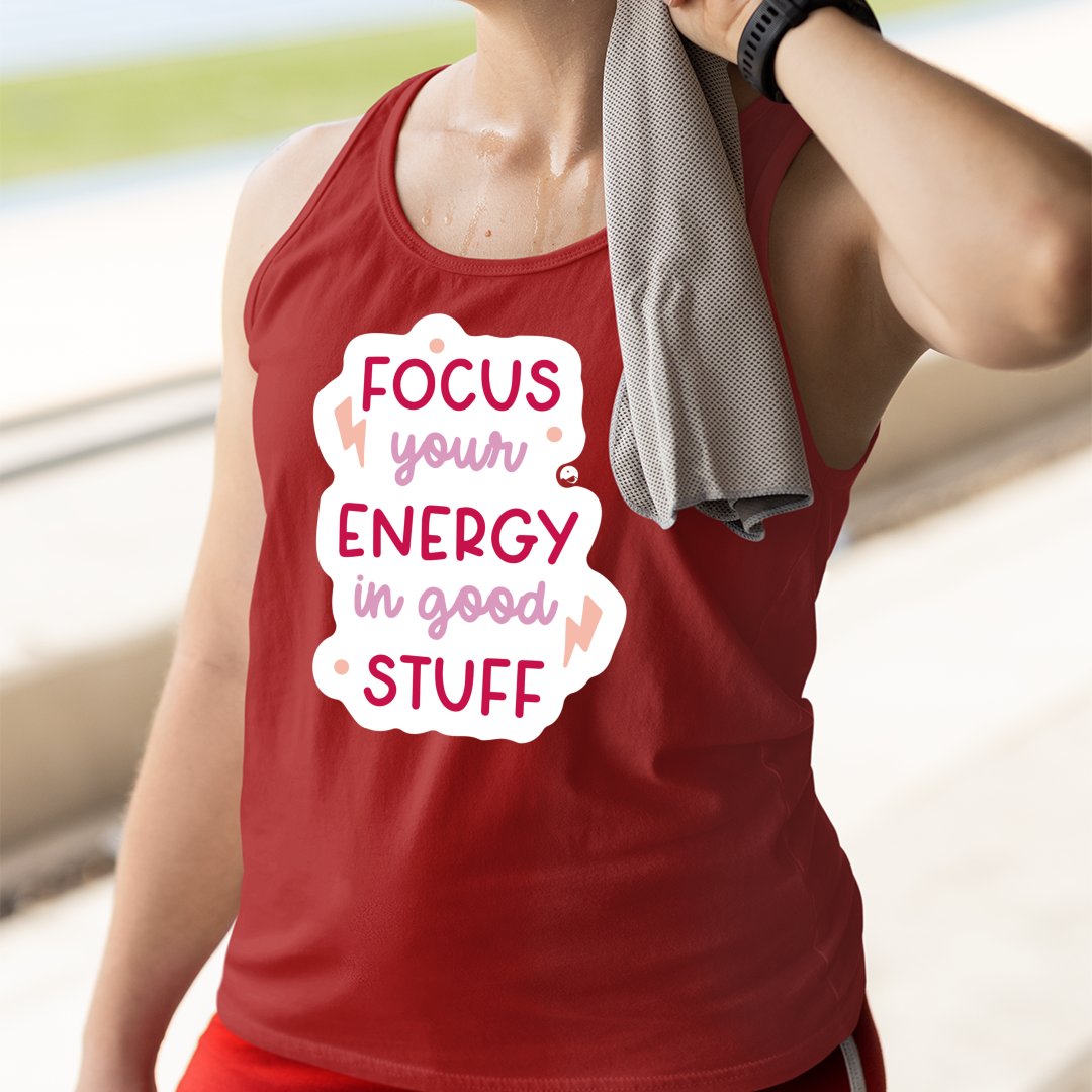 Unisex Jersey Tank Focus Your Energy In Good Stuff