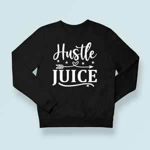 Sweatshirt Unisex Hustle Juice