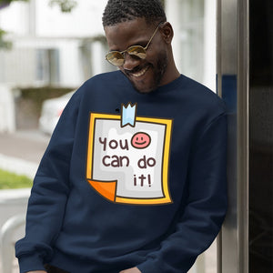 Sweatshirt Unisex You Can Do It