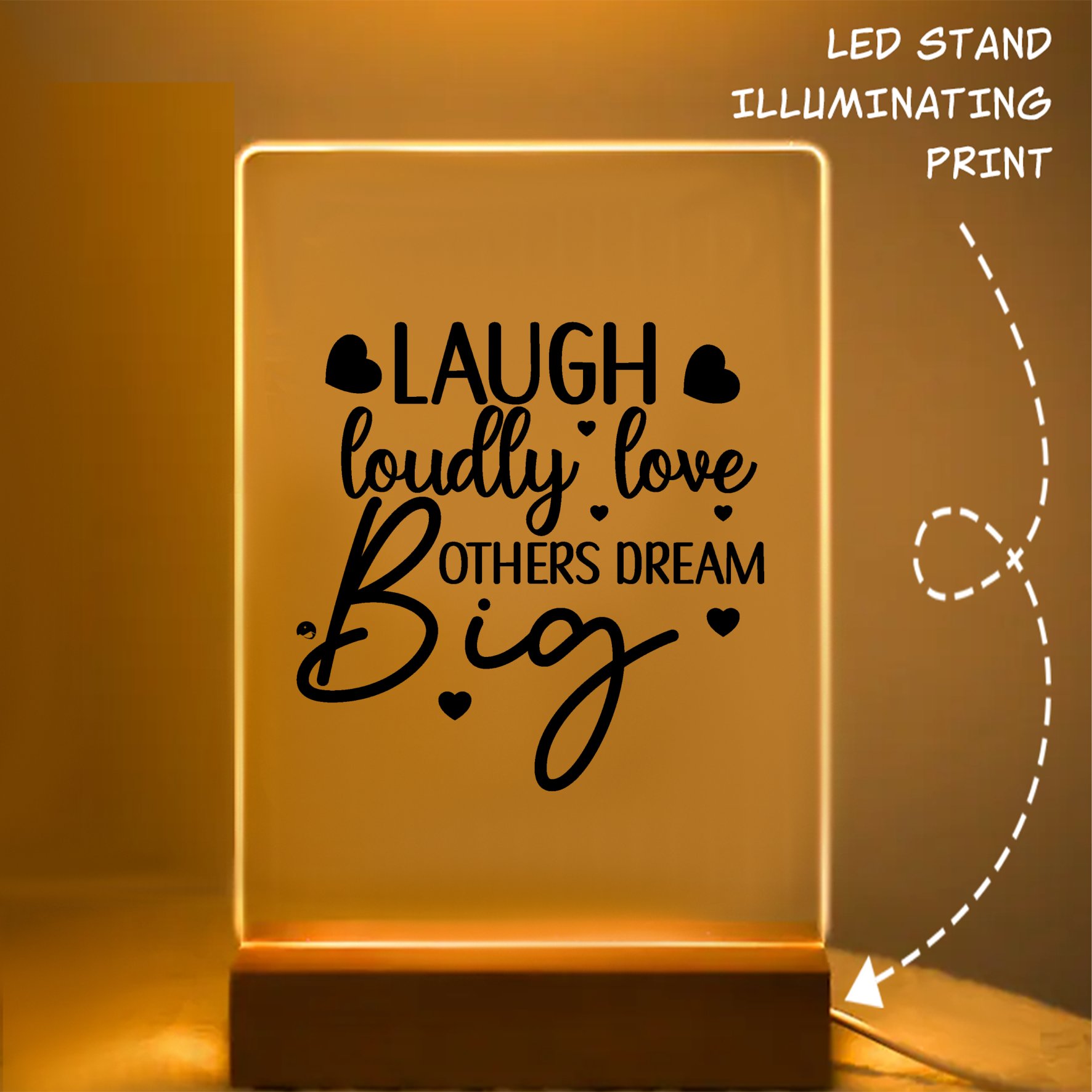 Glass Acrylic Laugh Loudly Love Others Dream Big