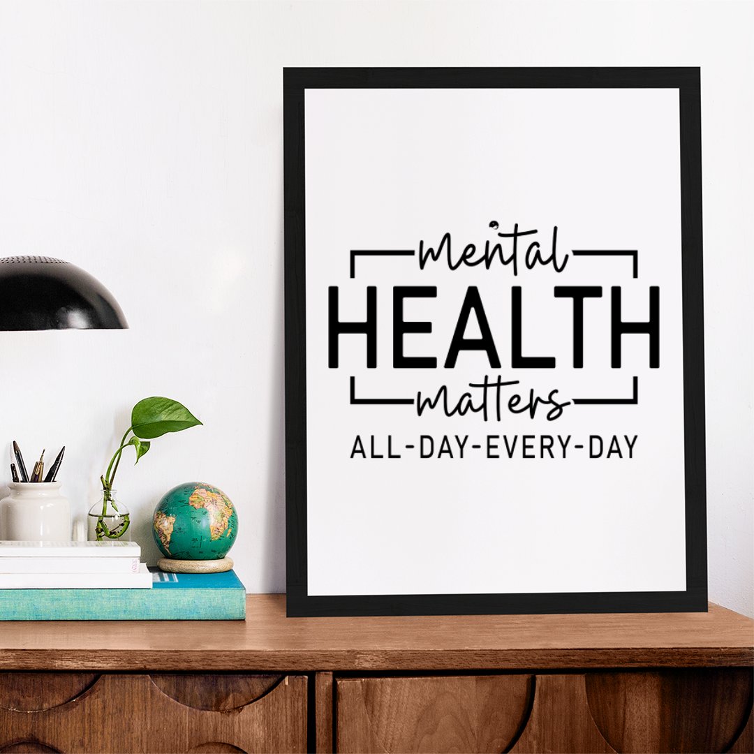 Matte Vertical Posters Mental Health Matters All Day Every Day