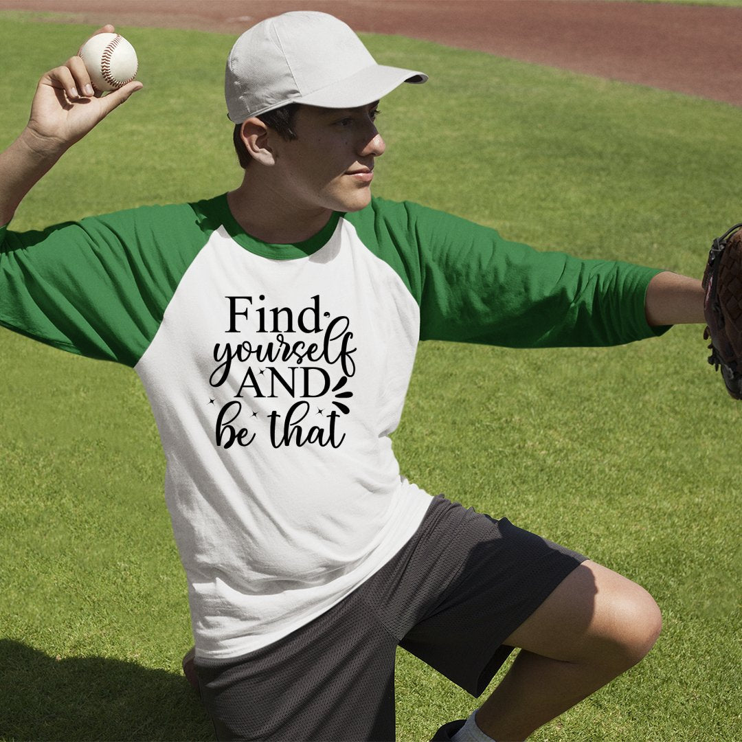 Unisex Sleeve Baseball Tee Find Yourself And Be That