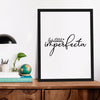 Matte Vertical Posters Soy Perfectamente Imperfecta