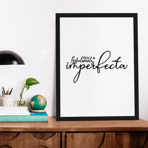 Matte Vertical Posters Soy Perfectamente Imperfecta